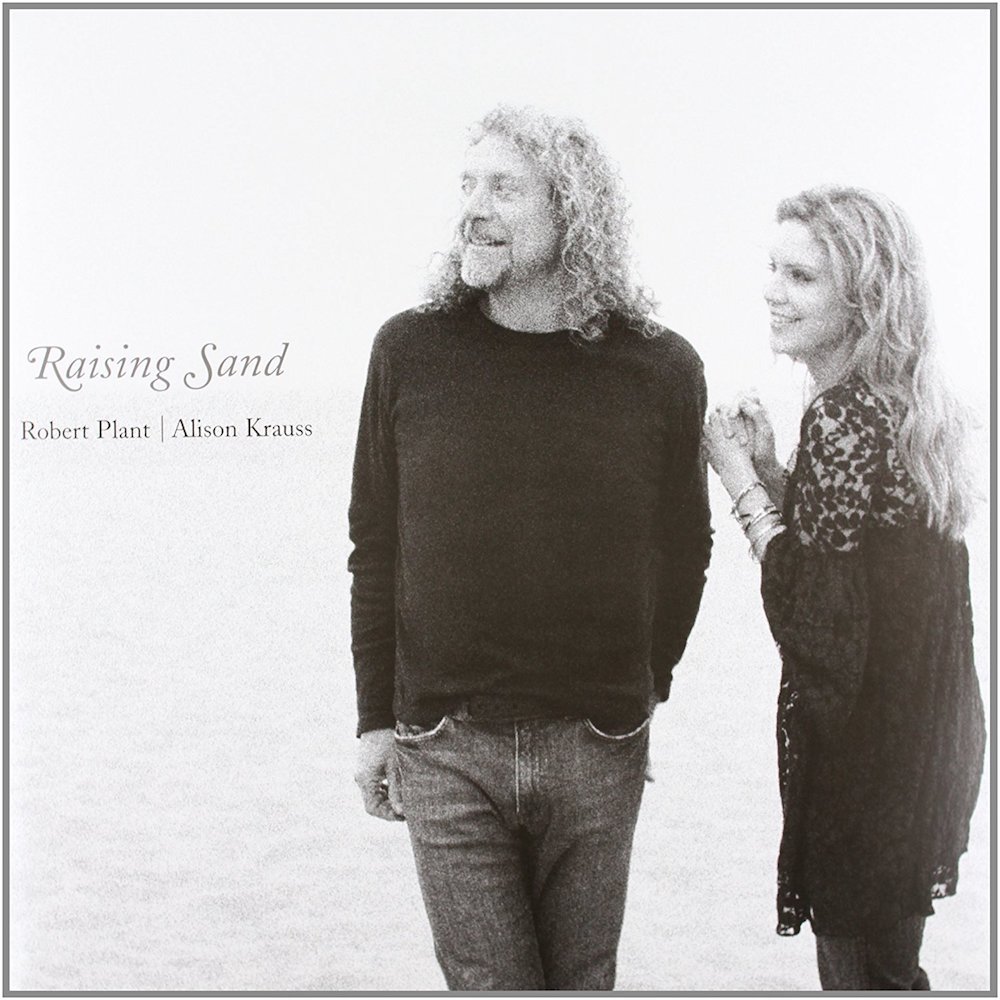 Robert Plant &amp; Alison Krauss Raising Sand