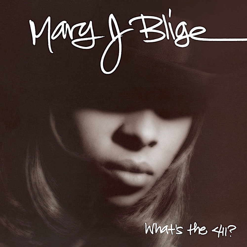 Mary J. Blige - What's The 411?