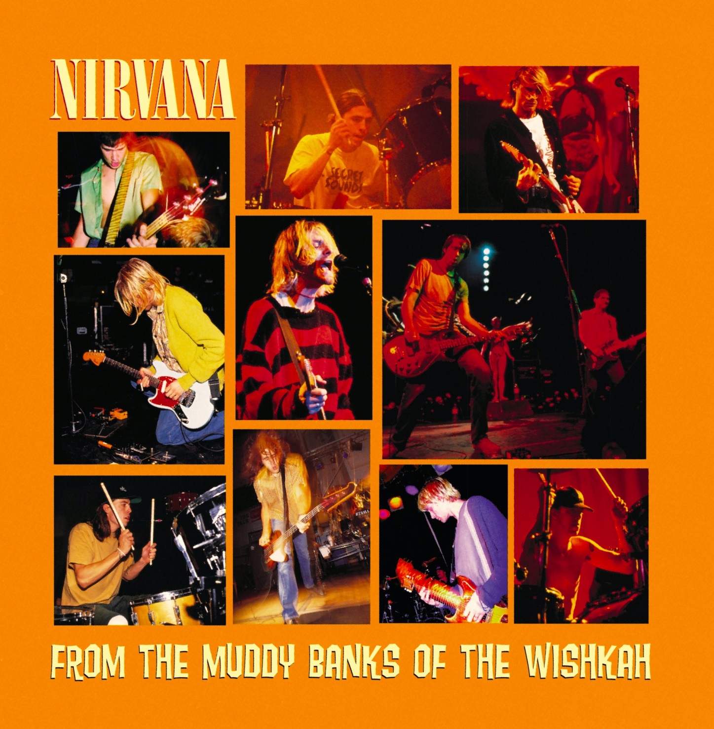 Nirvana From the Muddy Banks of the Wishkah Nirvana From the Muddy Banks of the Wishkah