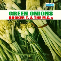 Booker T. & The M.G.'s  - Green Onions