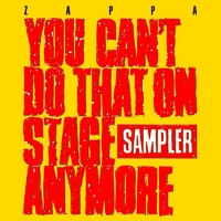 Frank Zappa - You Can't Do That On Stage Anymore