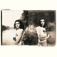 PJ Harvey - Is This Desire?