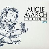 Augie March - On The Quiet Live