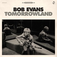 Bob Evans - Tomorrowland