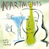 The Apartments - A Life Full Of Farewells