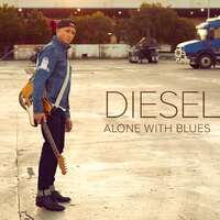 Diesel - Alone With The Blues