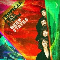 Tropical Fuck Storm - Deep States