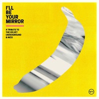 Various Artists - I'll Be Your Mirror