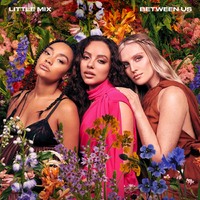 Little Mix - Between Us