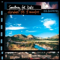 Something For Kate - Elsewhere For 8 Minutes