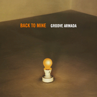 Groove Armada - Back To Mine