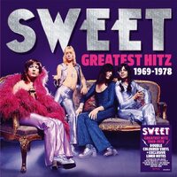 Sweet - Greatest Hitz 1969-1978
