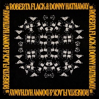 Roberta Flack & Donny Hathaway - Roberta Flack & Donny Hathaway