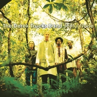 The Derek Trucks Band - Joyful Noise