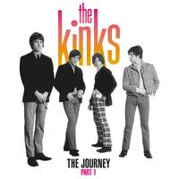 The Kinks - The Journey - Part 1
