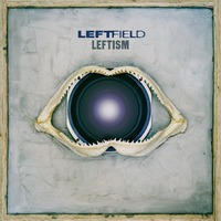 Leftfield - Leftism