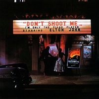 Elton John - Don't Shoot Me I'm Only The Piano Player