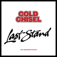 Cold Chisel - Last Stand