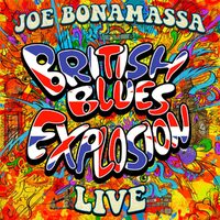 Joe Bonamassa - British Blues Explosion