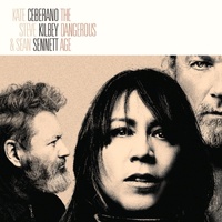 Kate Ceberano, Steve Kilbey & Sean Sennett - The Dangerous Age