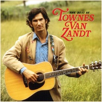 Townes Van Zandt - The Best of Townes Van Zandt