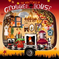 Crowded House - The Very Very Best Of Crowded House