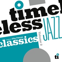 Various Artists - Timeless Jazz Classics Volume 2: Compiled By Gilles Peterson