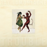 Ray LaMontagne - Trouble