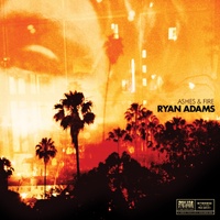 Ryan Adams - Ashes & Fire