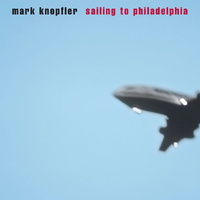 Mark Knopfler - Sailing To Philadelphia