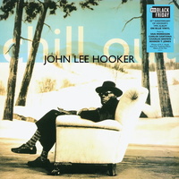 John Lee Hooker - Chill Out
