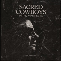 Sacred Cowboys - In The Manifesto