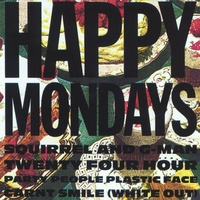 Happy Mondays - Squirrel And G-Man Twenty Four Hour Party Plastic Face Carnt Smile (White Out)