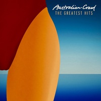 Australian Crawl - The Greatest Hits