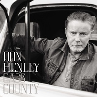 Don Henley - Cass County