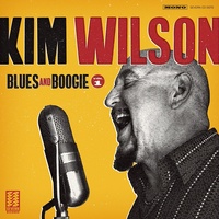 Kim Wilson - Blues And Boogie Vol 1