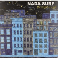 Nada Surf - The Weight Is A Gift