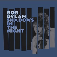 Bob Dylan - Shadows In The Night