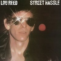Lou Reed - Street Hassle
