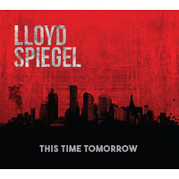 Lloyd Spiegel - This Time Tomorrow