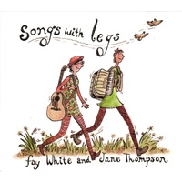 Fay White And Jane Thompson - Songs With Legs