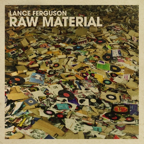 Lance Ferguson - Raw Material: The Originals