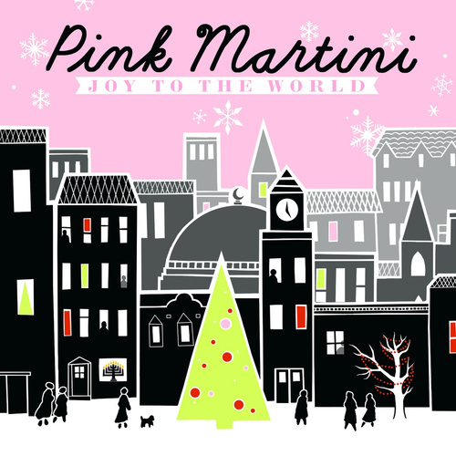 Pink Martini - Joy To The World