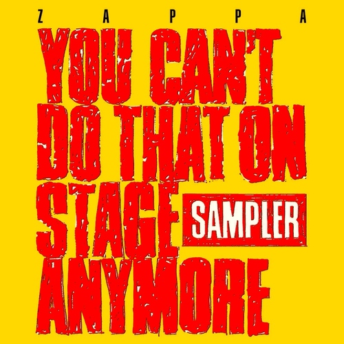 Frank Zappa - You Can't Do That On Stage Anymore