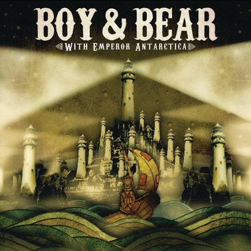 Boy & Bear - With Emperor Antarctica