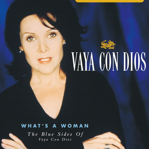 Vaya Con Dios - What's A Woman The Blue Sides Of Vaya Con Dios