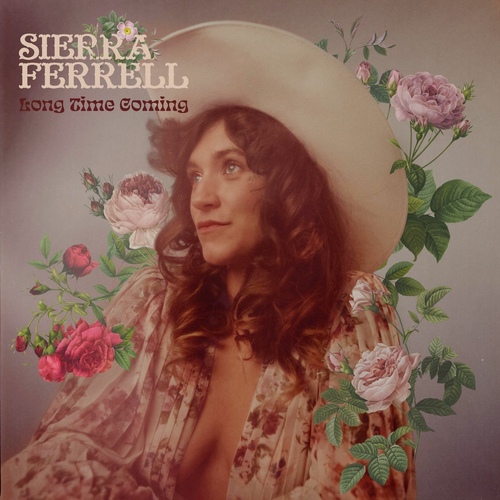 Sierra Ferrell - Long Time Coming