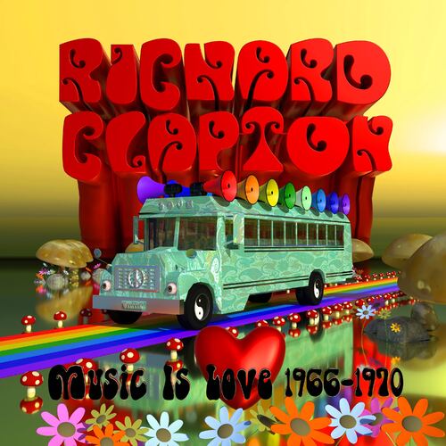 Richard Clapton - Music Is Love 1966-1970