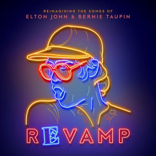 Various Artists - Revamp: Reimagining The Songs Of Elton John & Bernie Taupin