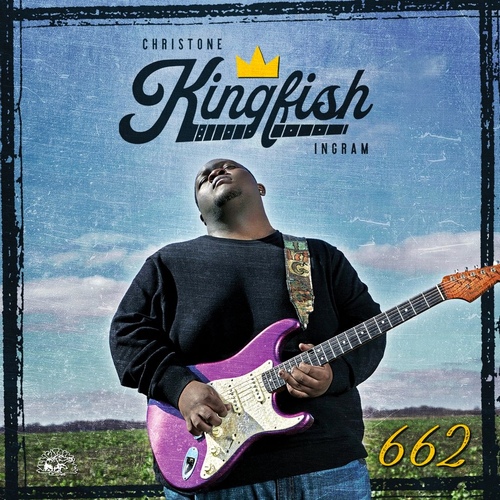 Christone 'Kingfish' Ingram - 662